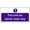 Click here for more details of the Sink for utensil wash only.