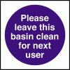 Click here for more details of the Leave this basin clean for next user.
