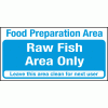 Click here for more details of the Food prep area. Raw fish area only.